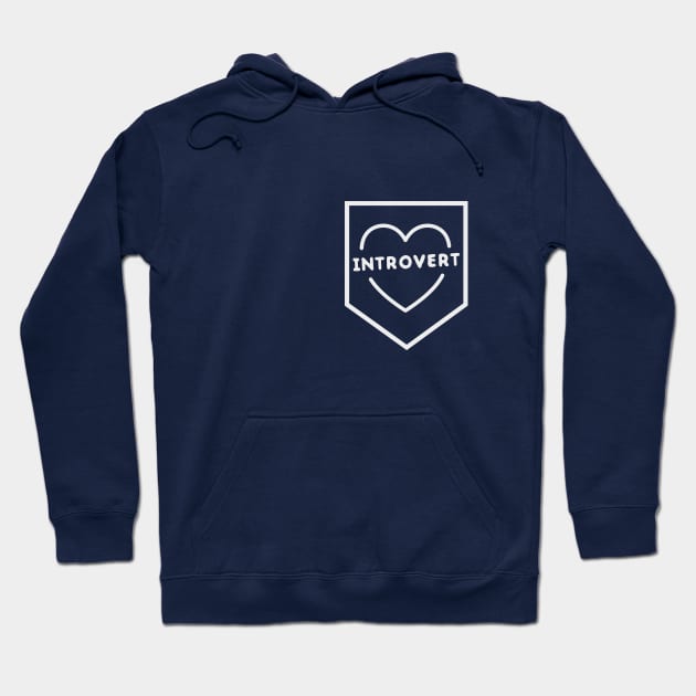 Funny introvert heart Hoodie by happinessinatee